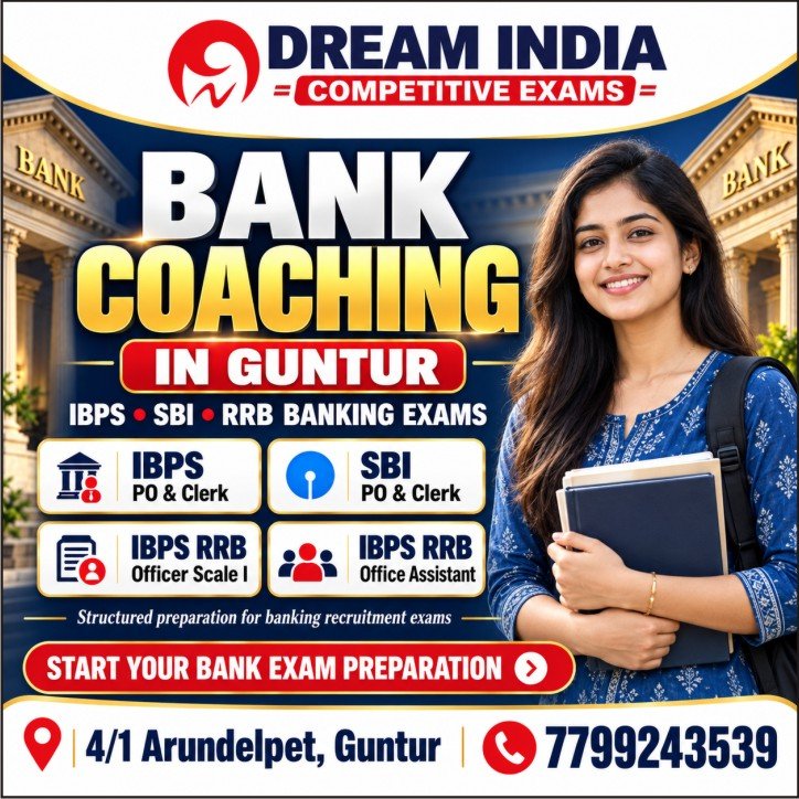 Bank Coaching in Guntur fot IBPS, SBI & RRB Banking Exams - Dream India Competitive Exams