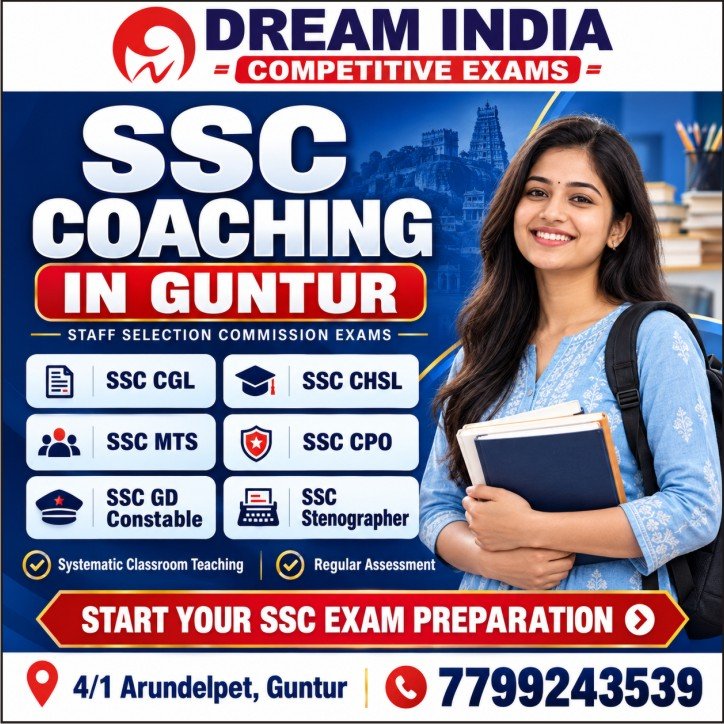 SSC Coaching in Guntur For CGL, CHSL, MTS, CPO, GD, Stenographer - Dream India Competitive Exams
